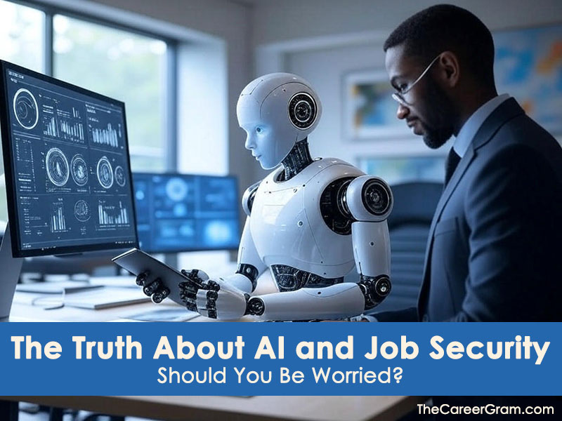 The Truth About AI and Job Security – Should You Be Worried?
